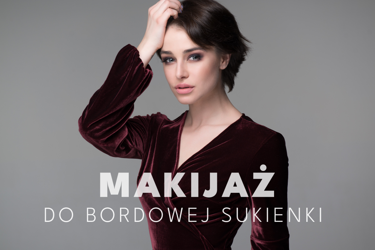 Makijaż do bordowej sukienki – jak dopasować go do okazji?