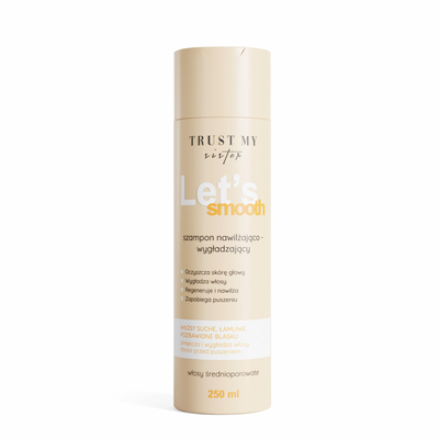 Trust my Sister Let's Make It Smooth Szampon do Włosów Średnioporowatych 250ml