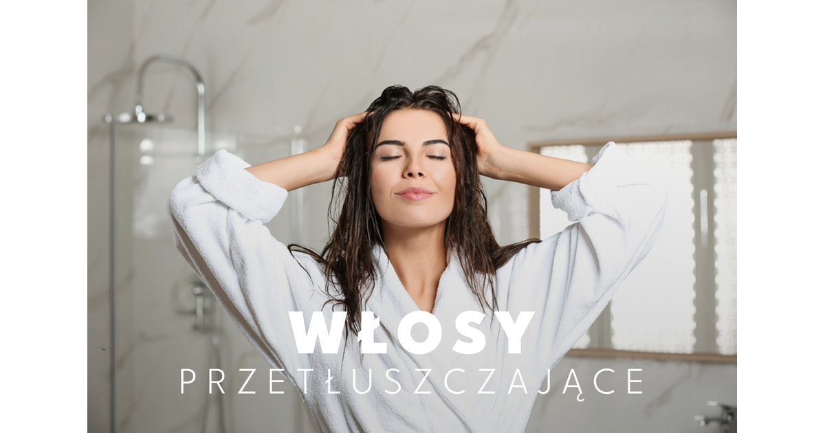 Szampon do włosów przetłuszczających się – TOP 15 sprawdzonych kosmetyków